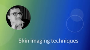 Skin imaging techniques (Nurse)
